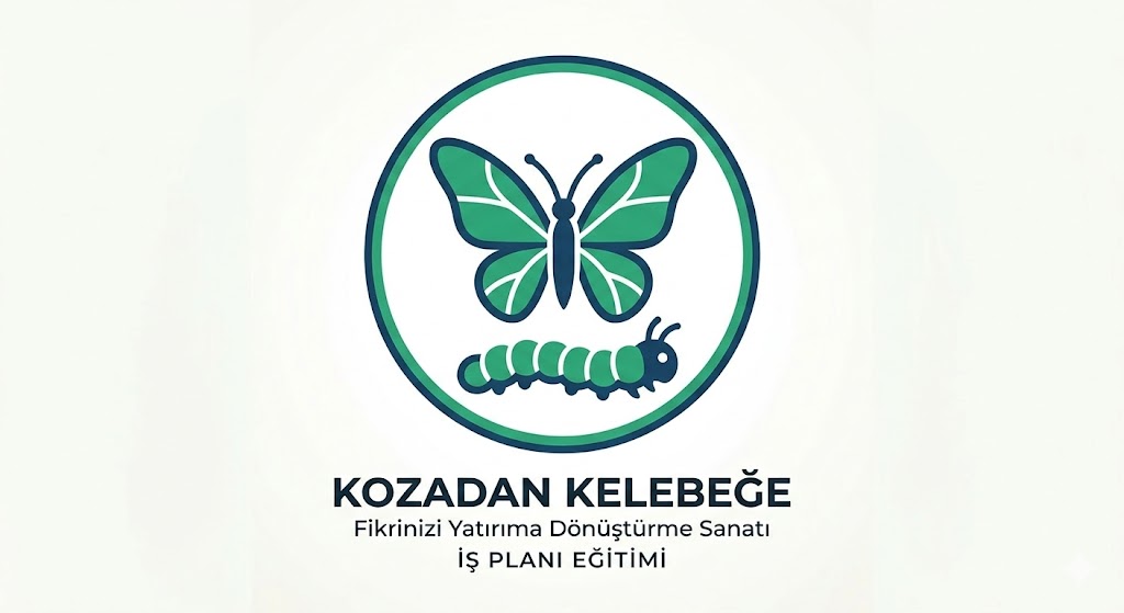 Kozadan Kelebeğe Girişimcilik Yolculuğu